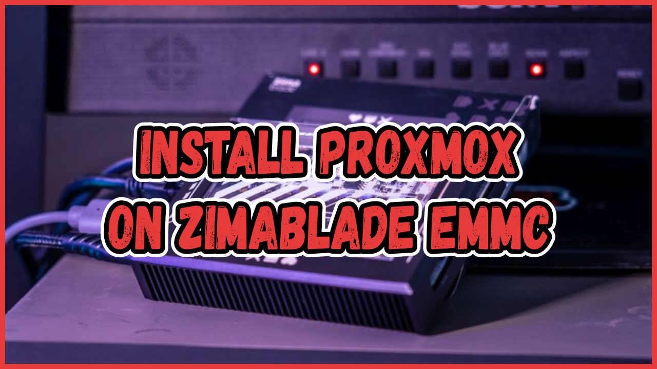 How to install Proxmox on Zimablade eMMC